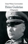 Bays, Devin - Great Military Commanders - Heinz Guderian