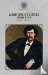 Mark Twain - Mark Twain's Letters Volume 4,5 & 6