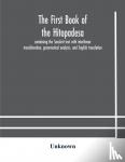 Unknown - The first book of the Hitopadesa; containing the Sanskrit text with interlinear transliteration, grammatical analysis, and English translation
