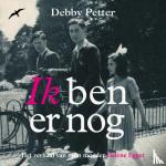 Petter, Debby - Ik ben er nog - het verhaal van mijn moeder Hélène Egger
