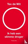 Wit, Tex de - Ik heb een slimme droger