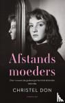 Don, Christel - Afstandsmoeders