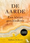 Knoll, Andrew H. - De aarde - Een kleine geschiedenis