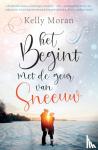 Moran, Kelly - Het begint met de geur van sneeuw
