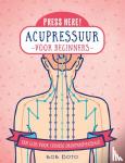 Doto, Bob - Acupressuur voor beginners - Een gids voor chinese drukpuntmassage