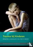 Boer, Frits, Lindauer, Ramon - Trauma bij kinderen - kinderpsychologie in praktijk