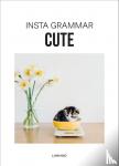 Schampaert, Irene - Insta Grammar Cute