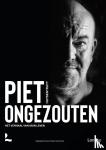 Huysentruyt, Piet, Vanhoutte, Edward - Piet ongezouten - Het verhaal van mijn leven