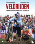 Vanderhaeghe, Stijn - Veldrijden - De 100 mooiste verhalen over de cyclocross