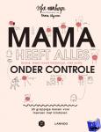 Vanherpe, Sofie, Mama Baas - Mama heeft alles (bijna, maar nooit helemaal, niet echt) onder controle - 65 grappige lessen voor mensen met kinderen