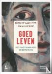 De Wachter, Dirk, Keirse, Manu - Goed leven - Met kwetsbaarheid en beperking