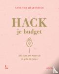 Wesenbeeck, Sara Van - Hack je budget - 365 tips om meer uit je geld te halen