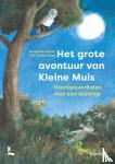 De Preter, Gerda - Het grote avontuur van Kleine Muis - Voorleesverhalen met een staartje