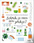 Van Ranst, Marc, Bouckaert, Geert - Schrik je van een prikje? - Al je vragen over vaccinatie beantwoord