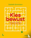 Gonnissen, Isabelle - Kies bewust - Hoe je geluk vindt zonder ernaar te zoeken