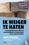 Vervaele, Geert - Ik weiger te haten - De mechanismen die het antisemitisme veroorzaken en in stand houden