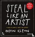 Kleon, Austin - Steal like an artist - 10 dingen die niemand je vertelt over creativiteit
