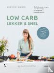 Kerchove, Julie van den - Low carb, lekker en snel - Koolhydraatarme recepten voor meer energie en een gezond natuurlijk gewicht