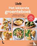 Libelle - Het lekkerste groenteboek - 100 recepten voor elke dag