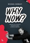 Humblet, Michael - Why now?