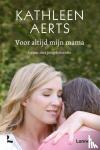 Aerts, Kathleen - Voor altijd mijn mama (POD) - Leven met jongdementie