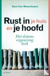 Wesenbeeck, Sara Van - Rust in je huis en je hoofd (POD) - Het slimme organizing boek
