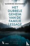 Destombes, Sandrine - Het dubbele geheim van de familie Lessage
