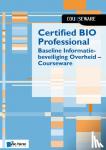 Zeegers, Ruben, Cremers, Boudewijn - Certified BIO Professional - Baseline Informatiebeveiliging Overheid