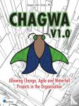 Gorp, Jürgen van - Chagwa V1.0 - Allowing Change, Agile and Waterfall Projects in the Organisation
