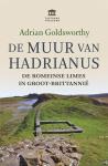 Goldsworthy, Adrian - De Muur van Hadrianus - De Romeinse limes in Groot-Brittannië