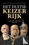Klussmann, Uwe, Mohr, Joachim - Het Duitse Keizerrijk - Van Bismarck tot Wilhelm II 1871-1918