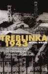 Wójcik, Michal - Treblinka 1943 - Het verhaal van de opstand in het vernietigingskamp