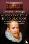 Cruyningen, Arnout van - De boekenkist van Hugo de Groot - De ontsnapping van Europa's grootste rechtsgeleerde