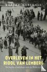 Marshall, Robert - Overleven in het riool van Lemberg - De laatste schuilplaats voor de Holocaust