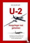 Van der Aart, Dick - U-2 Hoogvlieger met geheimen - Een historie van list en bedrog rond de operaties van een berucht spionagevliegtuig