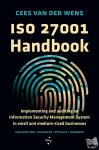 van der Wens, Cees - ISO 27001 handbook - Implementing and auditing an 'Information Security Management System' in small and medium-sized businesses