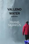 Siliakus, Frans - VALLEND WATER - gedichten