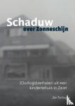 Terlingen, Jim - Schaduw over Zonneschijn - (Oorlogs)verhalen uit een kindertehuis in Zeist