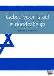 Voordewind, Sieberen - Gebed voor Israël is noodzakelijk