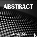 Van de Velde, Lode - Abstract - other views of the same world