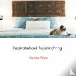 Balta, Nesibe - Inspiratieboek huisinrichting - ideeën voor je thuis