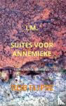 Flipse, Rob - SUITES VOOR ANNEMIEKE - haibun en senryu