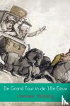 Budding, Janneke - De Grand Tour in de 18e Eeuw - Op reis door Frankrijk en Italië