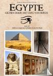 de Ruiter, André - Egypte, gezien door het Oog van Horus - Deel 4: Sakkara en omgeving van Dashur tot aan Abu Roash