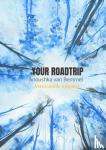 van Bemmel, Anoushka - Your roadtrip - Ontdek jouw persoonlijke kracht
