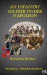Remouchamps IV, Victor - An infantry soldier under Napoleon - Defeated by blunders