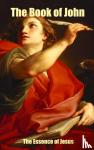 Meerstadt, Gerard - The Book of John - The Essence of Jesus