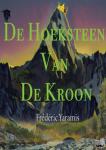 Yaramis, Frédéric - De Hoeksteen Van De Kroon - De Kronieken Van Yaghani, Boek 1