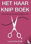 Van Kolk, Laura - Het haarknip boek - Het boek waar theorie praktijk wordt.