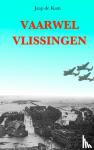 de Kam, Jaap - Vaarwel Vlissingen